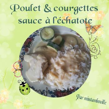 Poulet et courgettes sauce à l'échalote de Marie